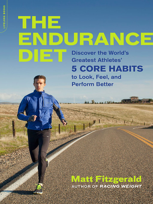 Title details for The Endurance Diet by Matt Fitzgerald - Wait list